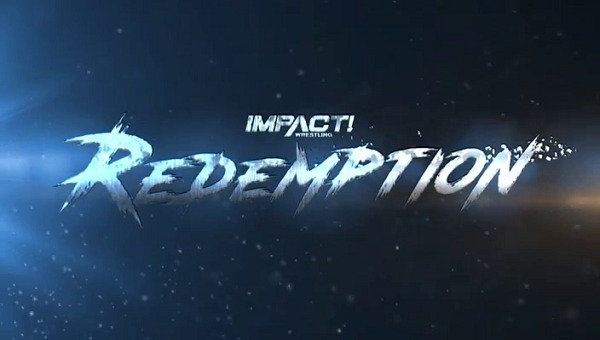 Watch Impact Wrestling Redemption 2018 Online Full Show Free