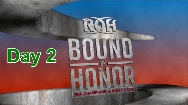 Watch ROH Bound By Honor Lakeland 4 28 2018 Day 2 Online Full Show Free