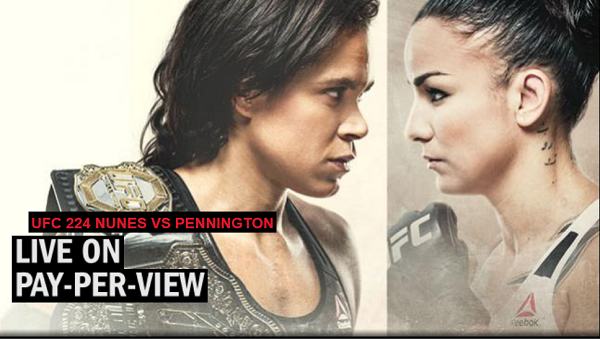 Watch UFC 224 - Nunes Vs Pennington 5/12/2018 Online 12th May 2018 Full Show Free