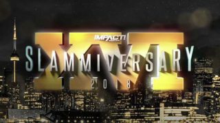 [ Reup ] TNA Impact Wrestling Slammiversary XVI 2018