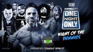 Impact Wrestling One Night Only Night Of The Dummies 2018