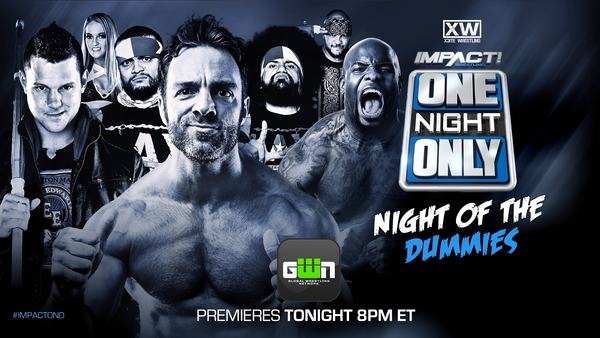 Watch Impact Wrestling One Night Only Night Of The Dummies 2018 Online Full Show Free