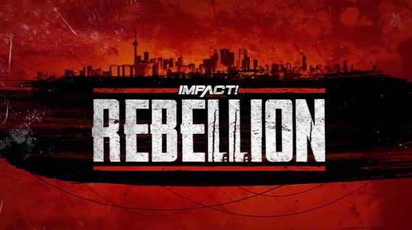 Watch Impact Wrestling Rebellion 2019 Online Full Show Free