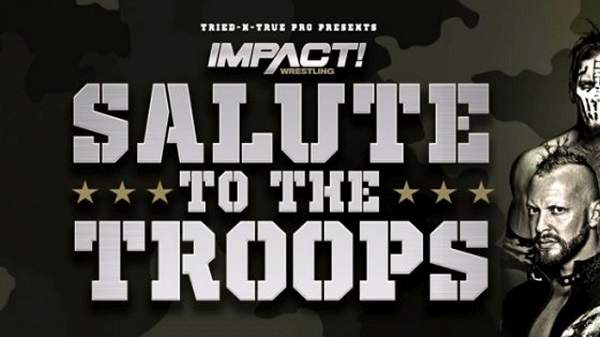 Watch Impact Wrestling Salute To The Troops 2019 5/11/19 Online Full Show Free