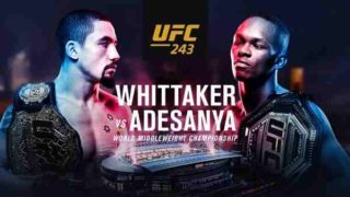 [ FIX ] UFC 243 Whittaker Vs Adesanya 10/5/19