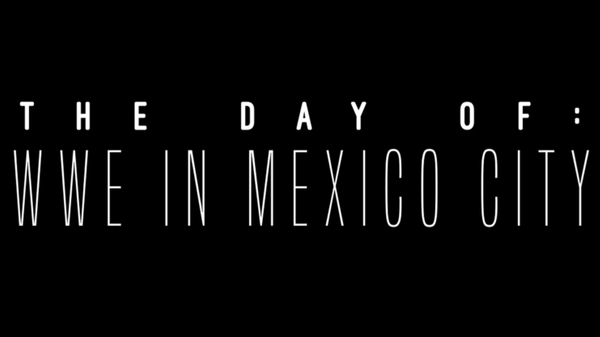 Watch WWE Day Of WWE in Mexico City 1/9/20 Online Full Show Free