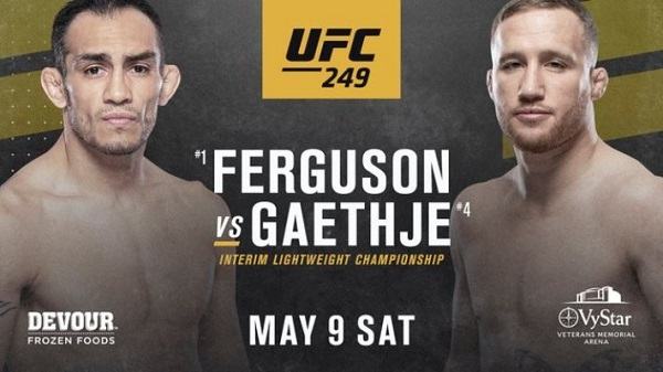 UFC 249: Ferguson vs. Gaethje 5/9/20