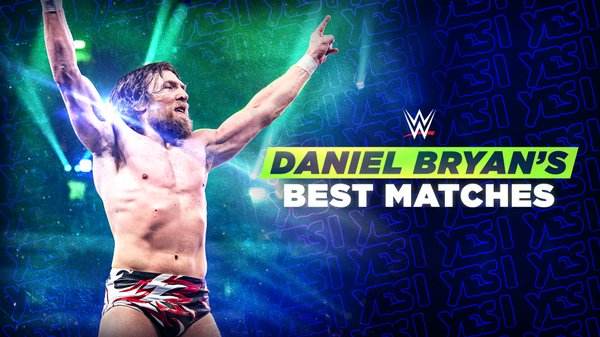 WWE The Best Of Daniel Bryan