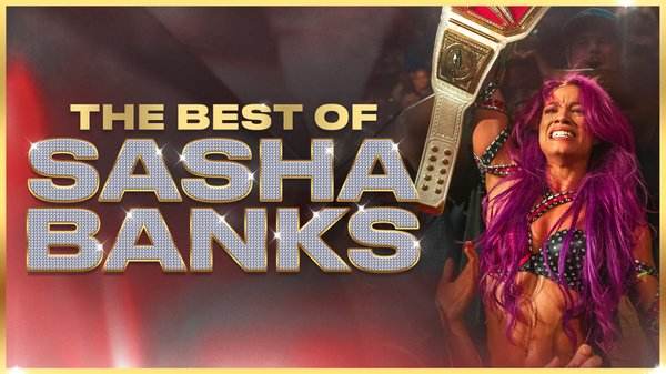 WWE The Best Of Sasha Banks