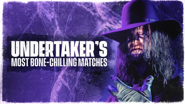 Watch WWE The Best Of Undertaker's Most Bone-Chilling Matches Online Full Show Free