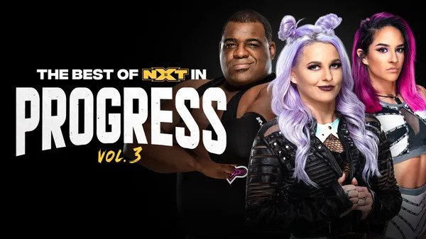 WWE Best Of NxT In Progress Vol 3