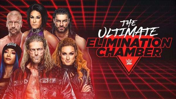 WWE Ultimate Elimination Chamber 2/21/21