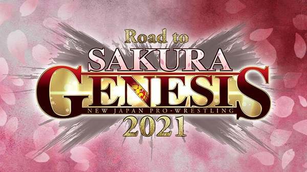 Watch NJPW Road To Sakura Genesis 2021 3/30/21 Online Full Show Free