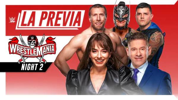 Watch LA Previa Wrestlemania 37 Dia 2 4/11/21 11th April 2021 Online Full Show Free