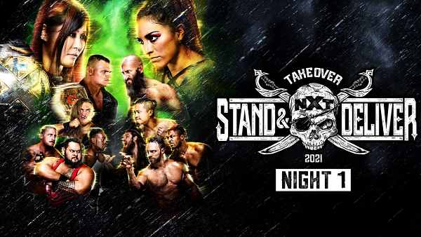 Watch WWE NxT TakeOver 2021 Stand And Deliver Day 1 4/7/21 April 7th 2021 Online Full Show Free