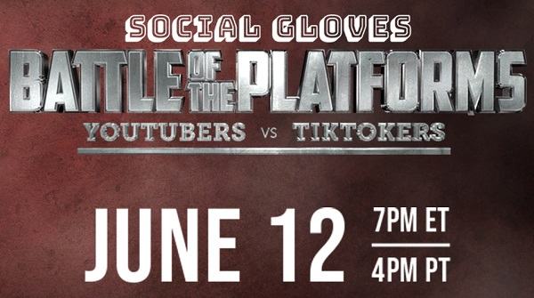 Social Gloves Battle Of The Platforms Youtubers Vs Tiktokers 6/12/21