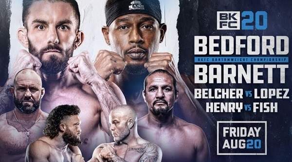 BKFC 20 : Bedford v Barnett 8/20/21