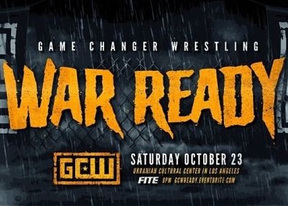 GCW War Ready 10/23/21