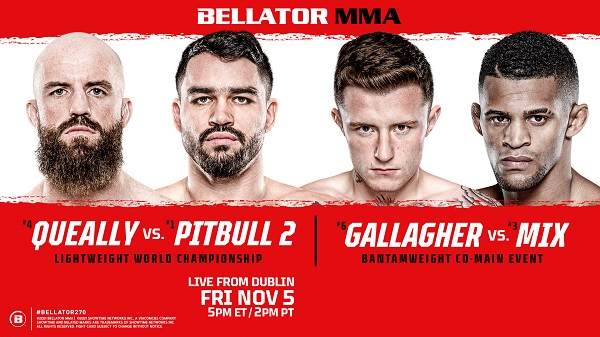 Bellator 270: Queally vs. Pitbull 2 11/5/21