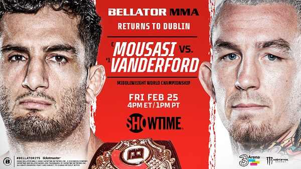 Bellator 275 Mousasi v Vanderford 2/25/22