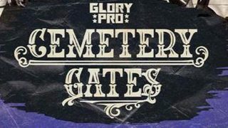 Glory Pro Wrestling Cemetery Gates 2022 3/31/22