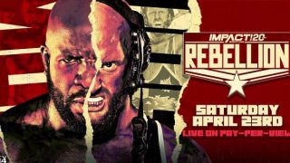 Impact Wrestling Rebellion 2022 4/23/22