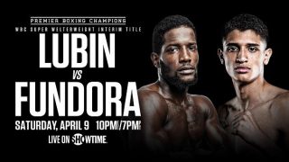 PBC Boxing Lubin vs. Fundora 4/9/22