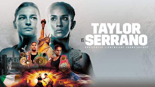 Watch Taylor vs Serrano 4/30/22 30th April 2022 Online Full Show Free