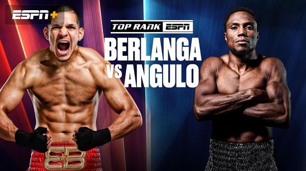 Watch Top Rank Boxing on ESPN: Berlanga vs. Angulo 6/11/22 June 11th 2022 Online Full Show Free