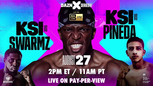 Watch KSI vs  Pineda And Swarmz 8/27/22 Dazn PPV August 27th 2022 Online Full Show Free