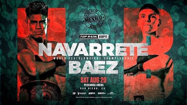 Watch TopRank Boxing Emanuel Navarrete vs. Eduardo Baez 8/20/22 August 20th 2022 Online Full Show Free