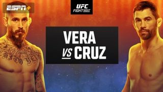 UFC FN : Vera vs. Cruz 8/13/22