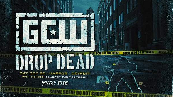 Watch GCW Drop Dead 10/22/22 October 22nd 2022 Online Full Show Free