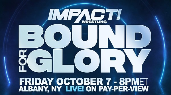 Watch Impact Wrestling Bound for Glory 2022 PPV 10/7/22 October 7th 2022 Online Full Show Free