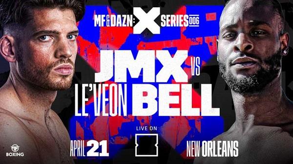 Watch MF And DAZN X Series 006 JMX vs. LeVeon Bell April 21st 2023 4/21/23 Online Full Show Free