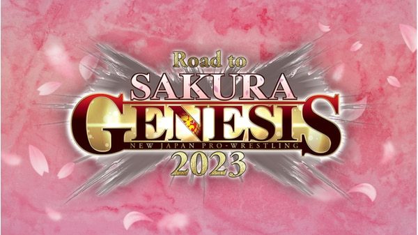 Watch NJPW Road to SAKURA GENESIS 2023 April 2nd Online Full Show Free