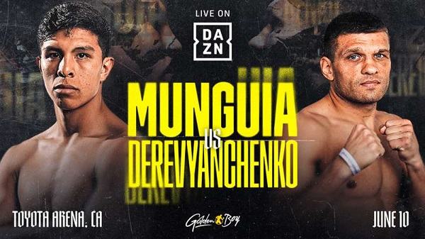 Watch Dazn Boxing Munguia v. Derevyanchenko 6/10/23 10th June 2023 Online Full Show Free