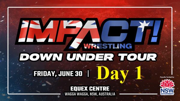 Watch Impact Wrestling Down Under Tour Australia PPV Live Day 1 6/30/23 June 6th 2023 Online Full Show Free