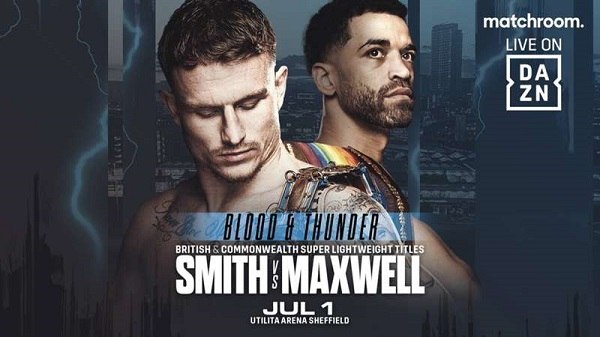 Watch Dazn Boxing Dalton Smith Vs Maxwell 1st July 2023 July 1st 2023 Online Full Show Free