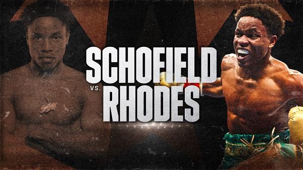 Watch Dazn Boxing Schofield Vs Rhodes 7/8/23 8th July 2023 Online Full Show Free