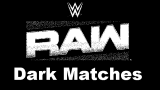 WWE Dark Raw March 17th 2025 Stadium Only Dark Matches