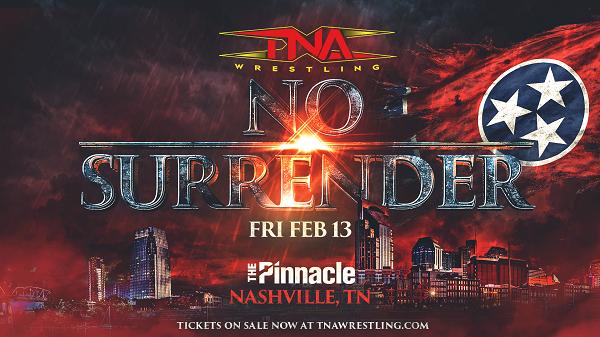 Watch TNA No Surrender PPV Live 2/13/26 February 13th 2026 Impact Online Full Show Free