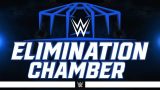 WWE Elimination Chamber PPV 2026 Live 2/28/26