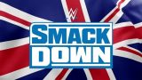 WWE Smackdown UK EarlyRelease 6/23/26